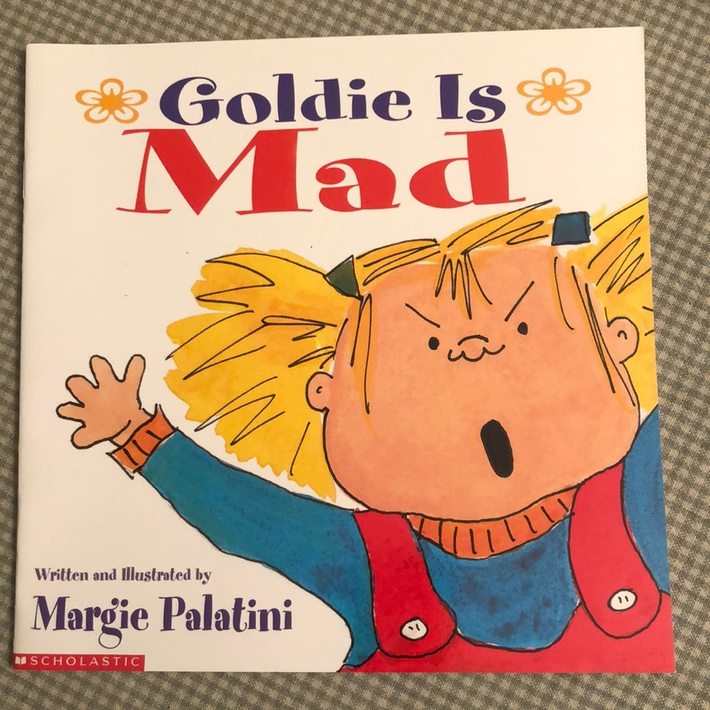 NWOT GOLDIE IS MAD BY MARGIE PALATINI SCHOLASTIC EDUCATIONAL TEACHER - #276